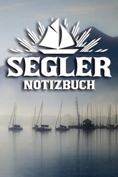 Segler Notizbuch: DIN A5 Notizbuch kariert (German Edition)