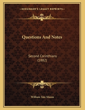 Paperback Questions And Notes: Second Corinthians (1882) Book