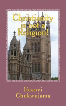 Paperback Christianity is not a religion Book