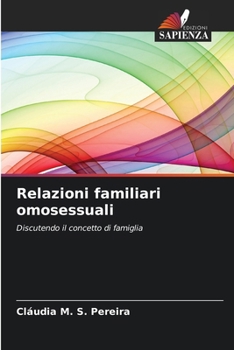 Relazioni familiari omosessuali (Italian Edition)