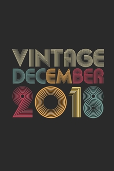 Paperback Vintage December 2018: Small Lined Notebook - 1 years old Birthday Gift or 1st Anniversary Gift Idea Book