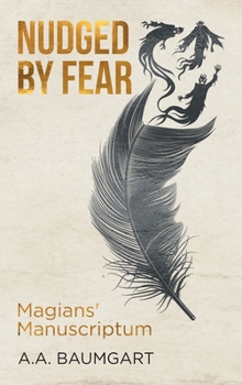 Hardcover Nudged by Fear: Magians' Manuscriptum Book