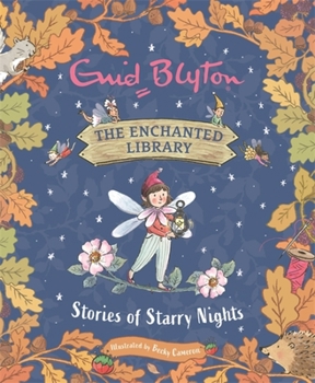 Hardcover The Enchanted Library: Stories of Starry Nights Book
