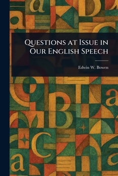 Paperback Questions at Issue in Our English Speech Book