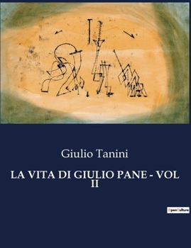 La Vita Di Giulio Pane - Vol II (Italian Edition)