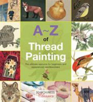 Paperback A-Z of Thread Painting Book