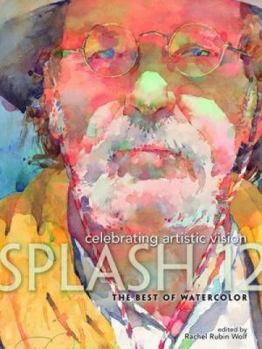 Hardcover Celebrating Artistic Vision: The Best of Watercolor Book
