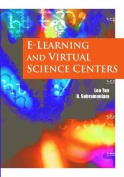 Paperback E-Learning And Virtual Science Centers Book