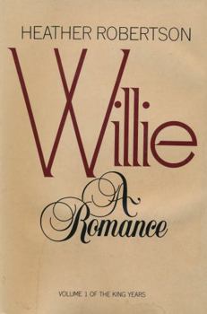Hardcover Willie : A Romance: Volume 1 of the King Years (King Years, Vol 1) Book