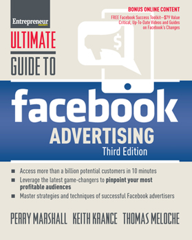 Paperback Ultimate Guide to Facebook Advertising: How to Access 1 Billion Potential Customers in 10 Minutes Book