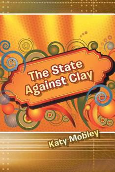 Paperback The State Against Clay Book