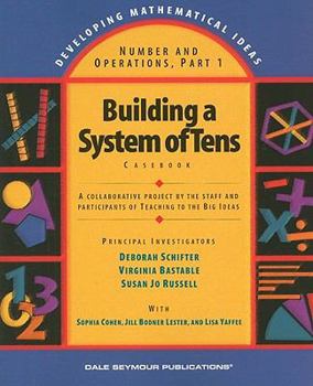 Paperback Number and Operations, Part 1: Building a System of Tens Casebook Book