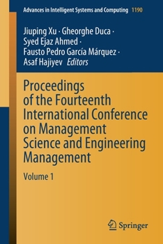 Paperback Proceedings of the Fourteenth International Conference on Management Science and Engineering Management: Volume 1 Book