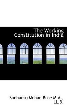 Paperback The Working Constitution in India Book