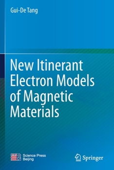 Paperback New Itinerant Electron Models of Magnetic Materials Book