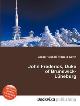 Paperback John Frederick, Duke of Brunswick-Luneburg Book