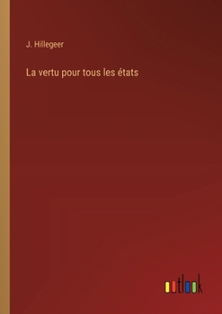 Paperback La vertu pour tous les états [French] Book