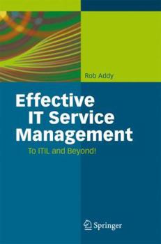Paperback Effective IT Service Management: To ITIL and Beyond! Book