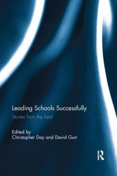 Paperback Leading Schools Successfully: Stories from the field Book