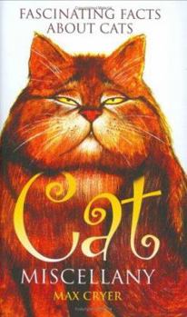 Hardcover Cat Miscellany: Fascinating Facts about Cats Book