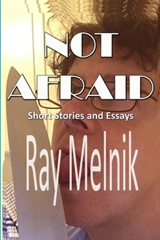 Paperback Not Afraid: Short Stories and Essays Book