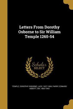 Paperback Letters From Dorothy Osborne to Sir William Temple 1265-54 Book