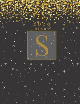 Personalised 2020 Diary Week To View Planner: A4 Gold Letter S (Gold Stars And Glitter) Organiser And Planner For The Year Ahead, School, Business, Office, Work, University