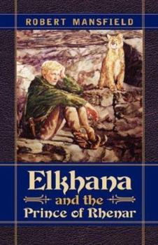 Paperback Elkhana and the Prince of Rhenar Book