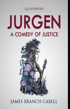 Paperback Jurgen: A Comedy of Justice Illustrated Book