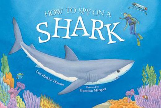 Hardcover How to Spy on a Shark Book