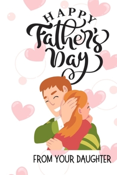 Paperback Happy Father's Day Book from Daughter Book