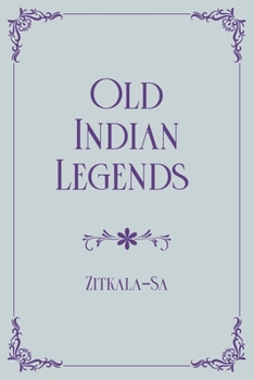 Paperback Old Indian Legends: Royal Edition Book