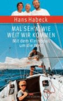 Hardcover Mal seh'n wie weit wir kommen [German] Book