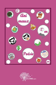 Paperback Z'animaux z'en Poésie [French] Book