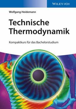 Paperback Technische Thermodynamik: Kompaktkurs fur das Bachelorstudium [German] [German] Book
