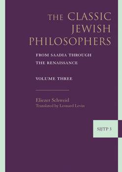 Hardcover The Classic Jewish Philosophers: From Saadia Through the Renaissance Book