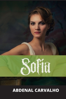 Paperback Sofía: Romance de Ficción [Spanish] Book