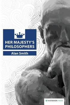 Paperback Her Majesty's Philosophers Book
