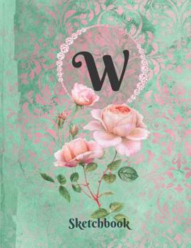 Basics Sketchbook for Drawing - Personalized Monogrammed Letter W : Framed White Pages Drawing Notebook of Green and Pink Damask Lace with Roses on Glossy Cover
