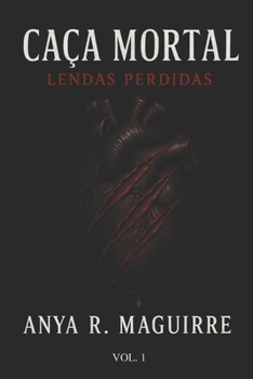 Paperback Caça Mortal: Lendas Perdidas - Volume 1 [Portuguese] Book