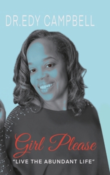 Hardcover Girl, Please Live the Abundant Life Book