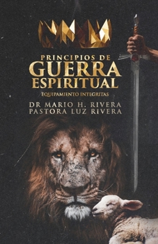 Paperback Principios de Guerra Espiritual.: Equipamiento Integritas. [Spanish] Book