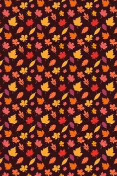 Paperback Autumn Leaves Are Falling: Leaf Pattern Composition Notebook Sized Journal Book