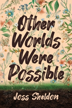 Paperback Other Worlds Were Possible Book