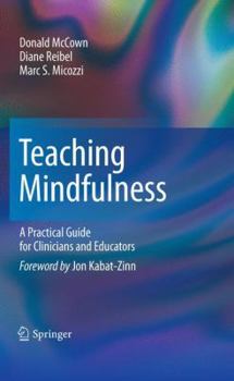 Hardcover Teaching Mindfulness: A Practical Guide for Clinicians and Educators Book