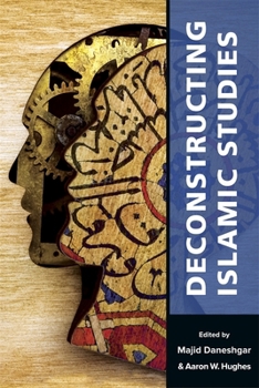 Paperback Deconstructing Islamic Studies Book