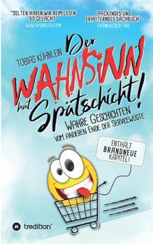 Paperback Der Wahnsinn hat Spätschicht! [German] Book