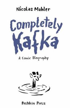 Paperback Completely Kafka: A Comic Biography Book