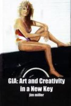 Paperback Gia: Art and Creativity in a New Key Book