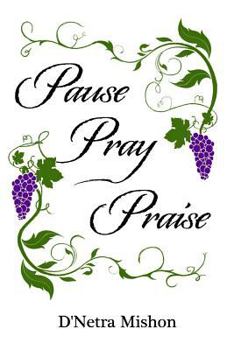Paperback Pause Pray Praise Book